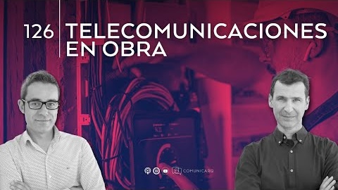 Participamos en el podcast comunicARQ sobre telecomunicaciones en construcción